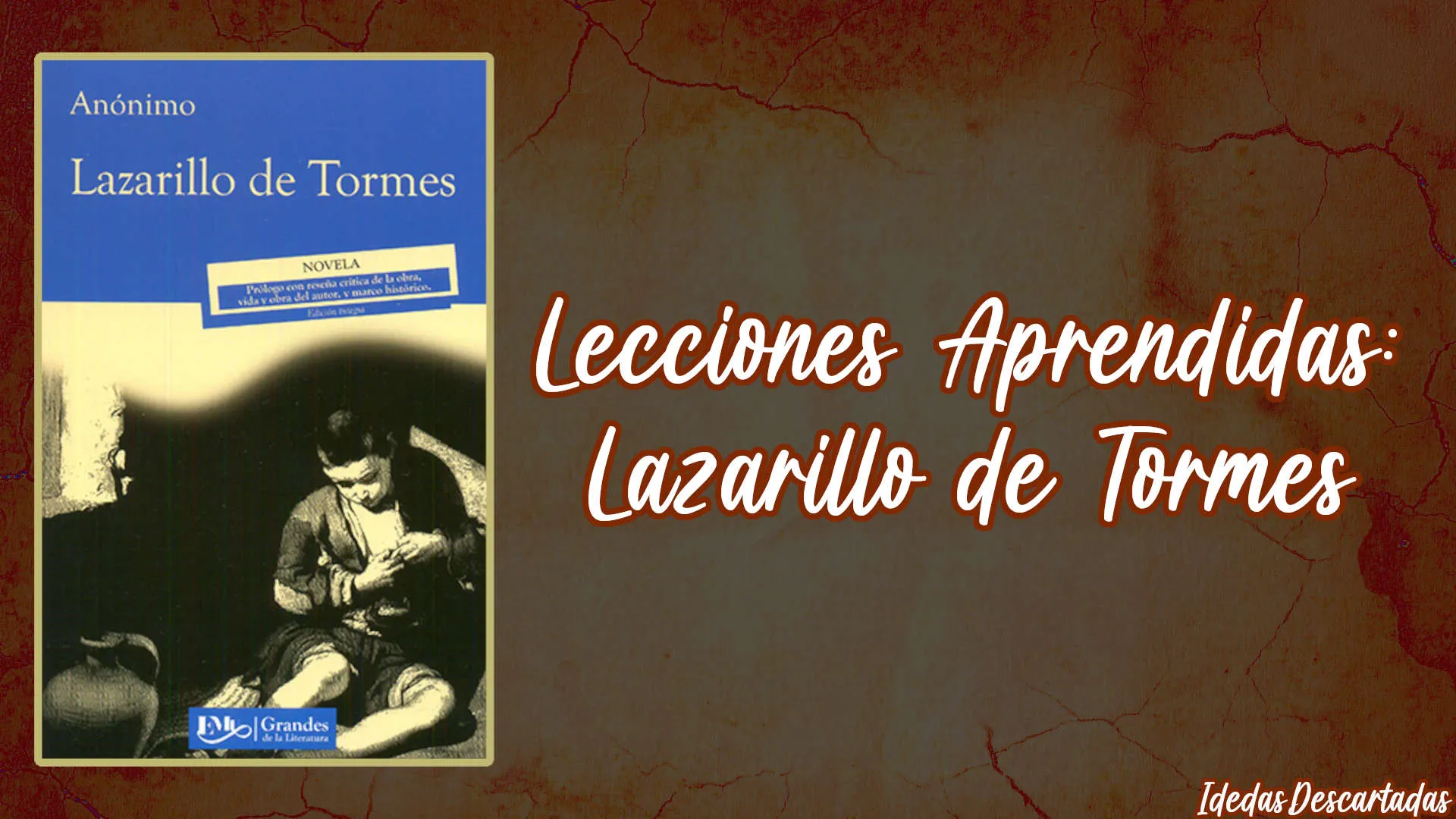 Lecciones Aprendidas: Lazarillo de Tormes