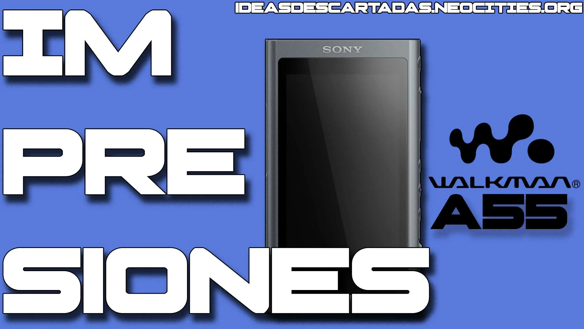 Primeras impresiones: Sony Walkman NW-A55